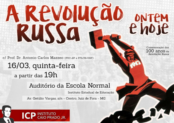 &quot;A Revolução Russa ontem e hoje&quot;, palestra de Antônio C. Mazzeo dia 16 em Juiz de Fora