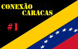 Diário Liberdade estreia programa direto da Venezuela: Conexão Caracas