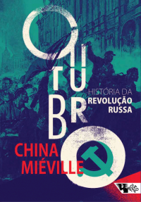 China Miéville narra a Revolução Russa