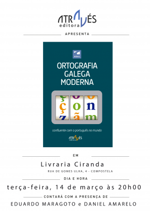&#039;A Ortografia Moderna Galega: confluente com o português no mundo&#039; apresenta-se em Compostela dia 14