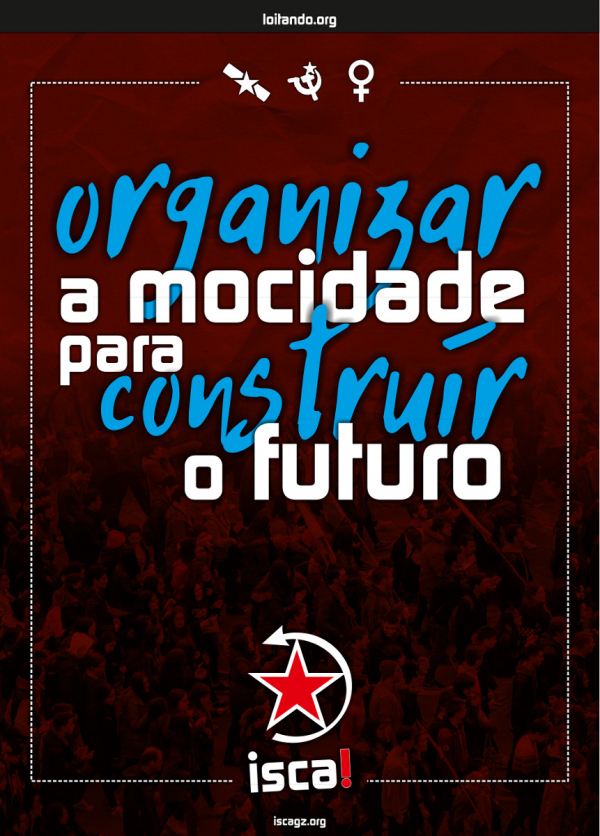 Isca! lança campanha de afiliaçom: &#039;Organizar a mocidade para construir o futuro&#039;